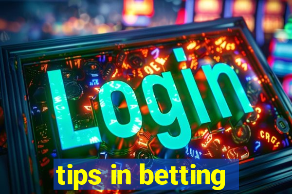 tips in betting