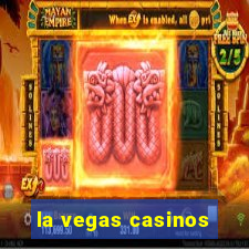 la vegas casinos