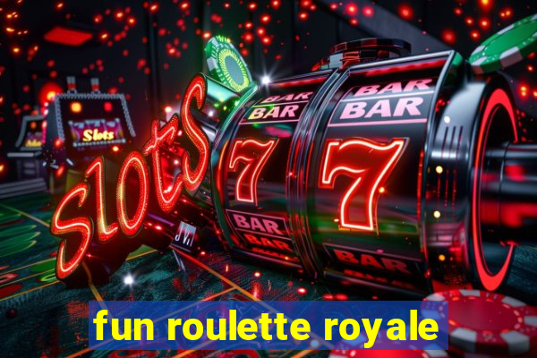 fun roulette royale