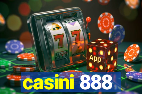 casini 888