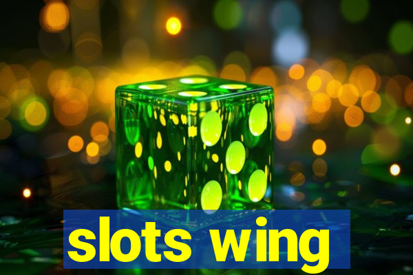 slots wing