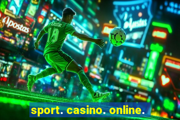 sport. casino. online.