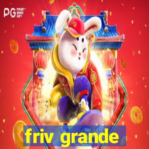 friv grande