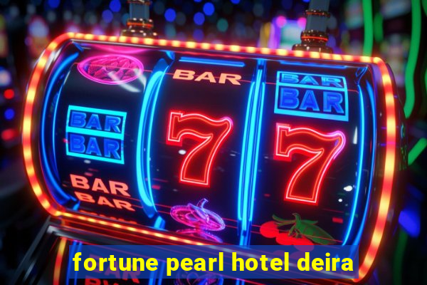 fortune pearl hotel deira