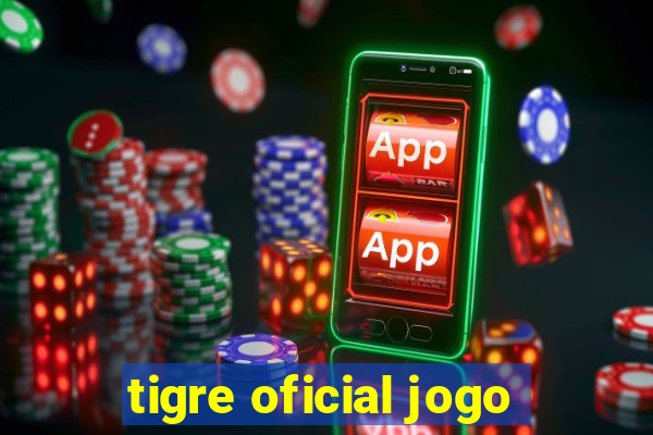 tigre oficial jogo