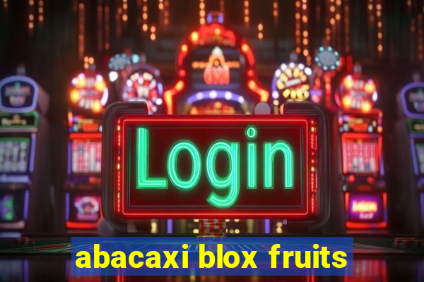 abacaxi blox fruits