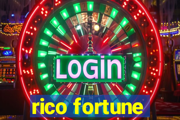 rico fortune