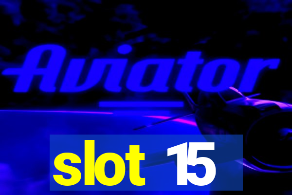 slot 15