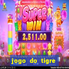 jogo do tigre rodada gr谩tis