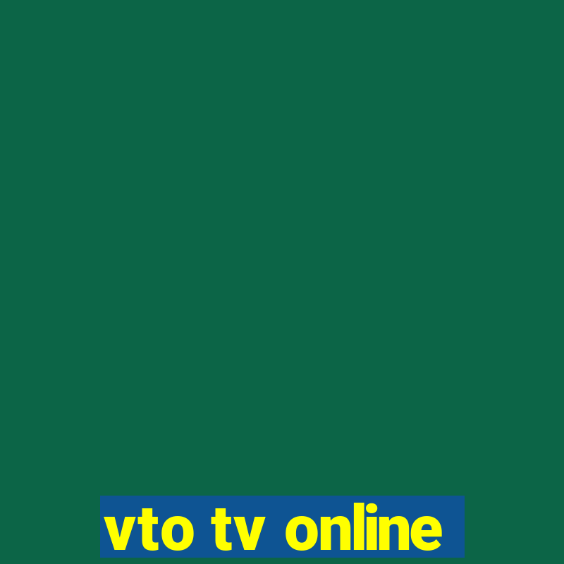 vto tv online