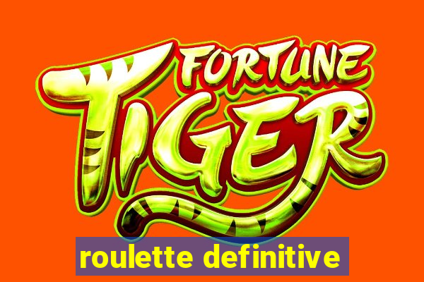 roulette definitive