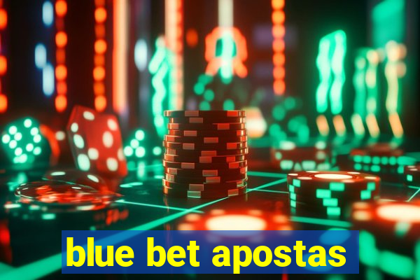 blue bet apostas