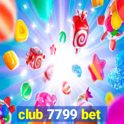 club 7799 bet