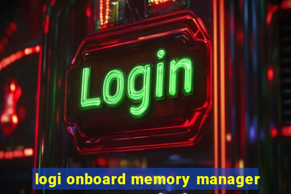 logi onboard memory manager