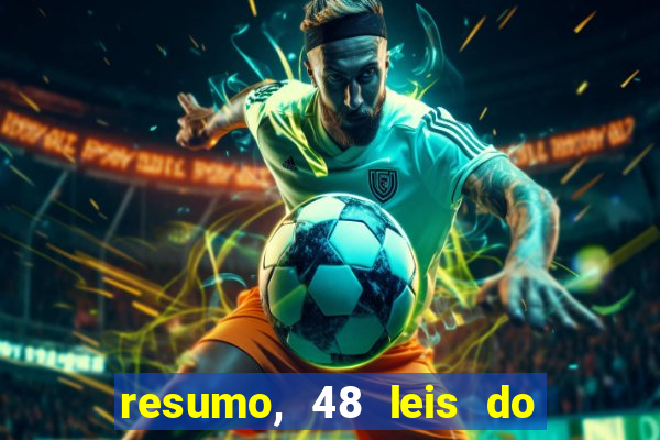 resumo, 48 leis do poder pdf