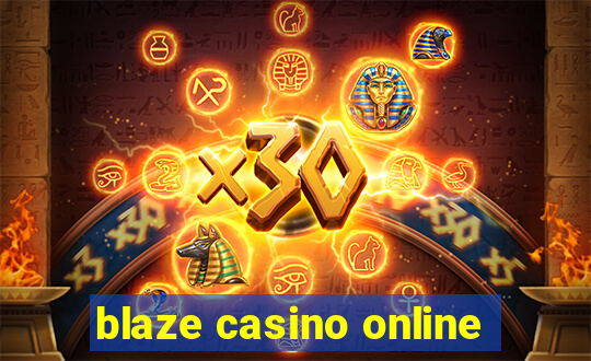 blaze casino online