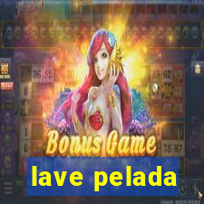 lave pelada