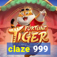 claze 999