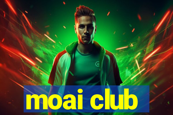 moai club