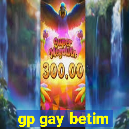 gp gay betim