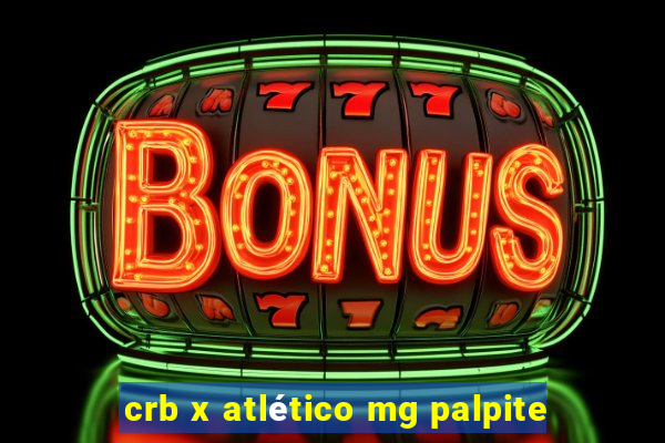 crb x atlético mg palpite