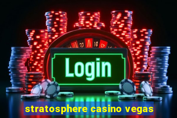 stratosphere casino vegas