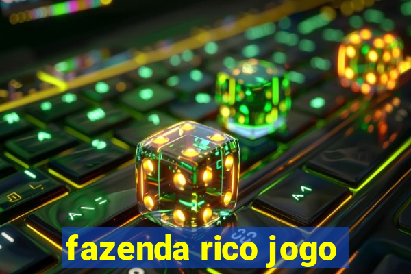 fazenda rico jogo