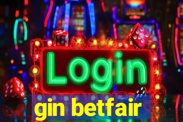 gin betfair