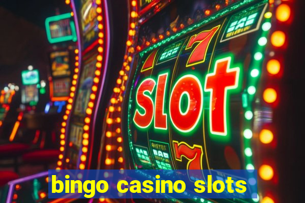 bingo casino slots