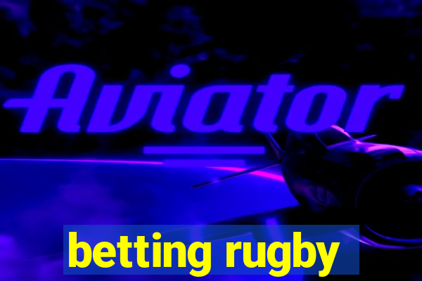 betting rugby