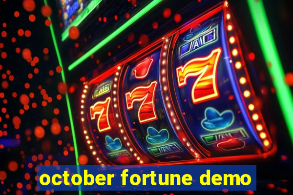 october fortune demo