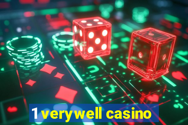 1 verywell casino