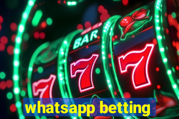 whatsapp betting