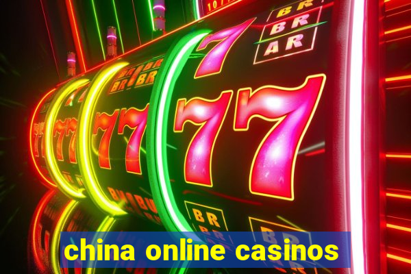 china online casinos