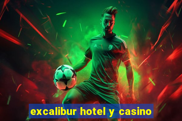 excalibur hotel y casino