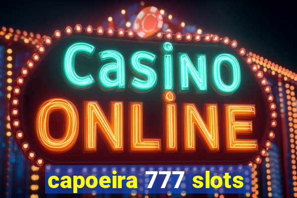 capoeira 777 slots