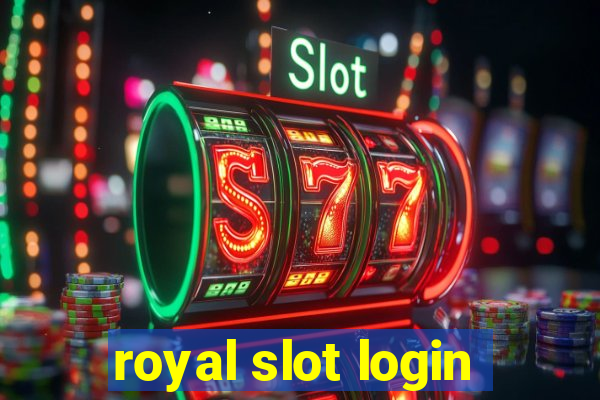 royal slot login