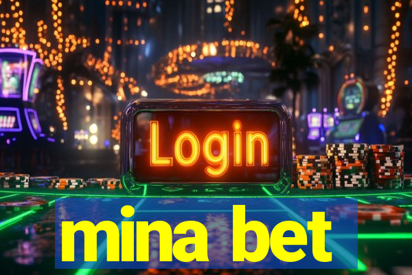 mina bet