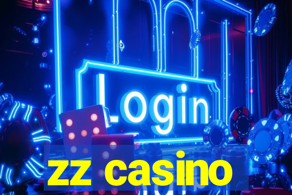 zz casino