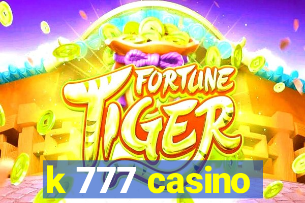 k 777 casino