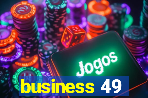 business 49