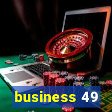 business 49