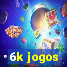 6k jogos