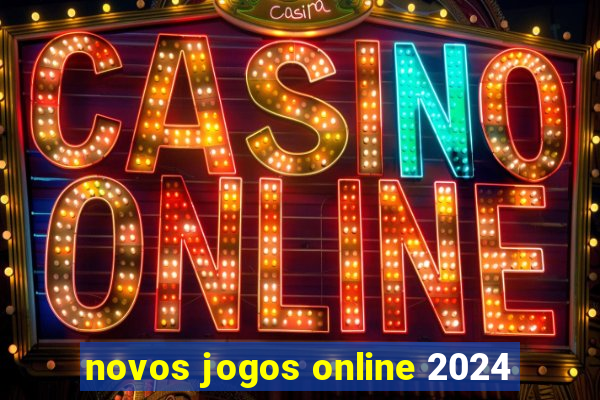 novos jogos online 2024