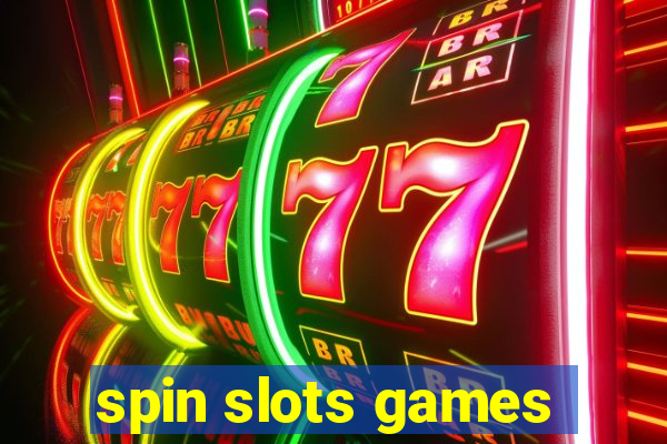 spin slots games