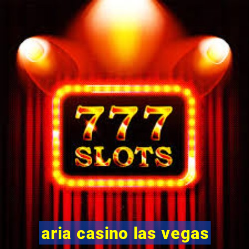 aria casino las vegas