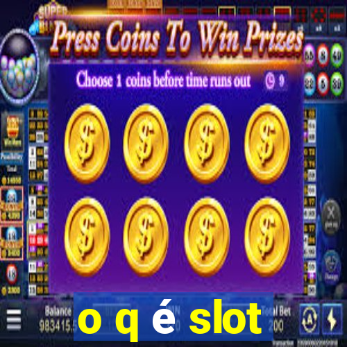 o q é slot