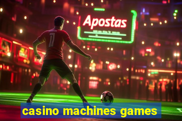 casino machines games