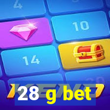 28 g bet