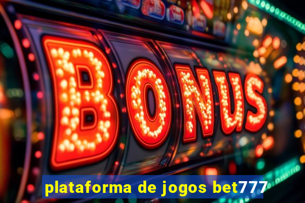 plataforma de jogos bet777